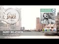HARRY BELAFONTE - "A Fool for You" // OVER JAZZ CLASSICS