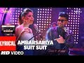 AMBARSARIYA/SUIT SUIT (Lyrical Video) | Kanika Kapoor, Guru Randhawa | T-Series Mixtape