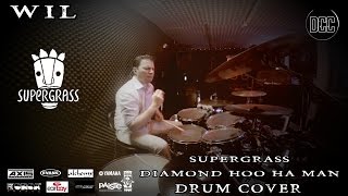 SUPERGRASS - DIAMOND HOO HA MAN | Drum Cover By WIL