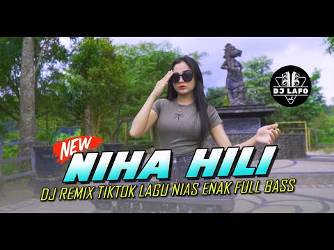 DJ NIAS 🔥NIHA HILI x DJ TIKTOK TEMBAK LANGIT - by DJ LAFO