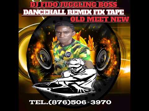 DJ FIDO the juggling boss old meet new Remix (RAW)  fix tape