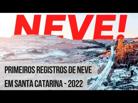 Primeiros registros de Neve em Santa Catarina - Maio de 2022