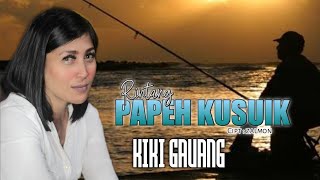 Download lagu RINTANG DI PAPEH KUSUIK (COVER BY KIKI GAUANG) CIPT ZALMON mp3