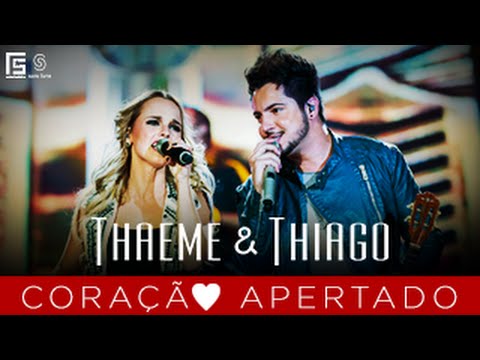 Thaeme & Thiago - Coração Apertado l DVD Novos Tempos