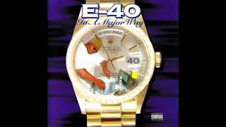 E-40 - Dey Ain't No [Explicit]