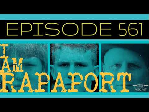 I Am Rapaport Stereo Podcast Episode 561