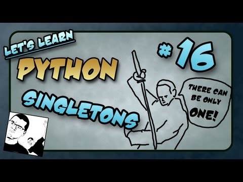 Lets Learn Python 16 Singletons