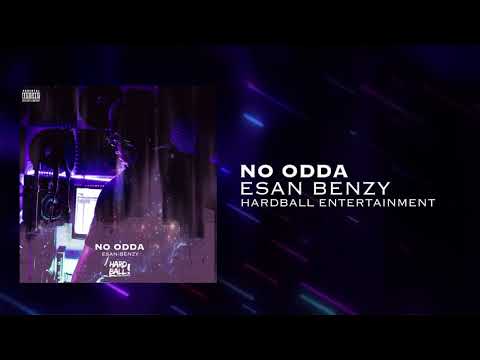 Esan Benzy - No Odda (Explicit)