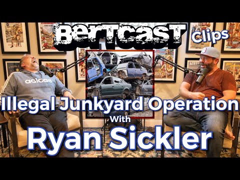 Working at an Illegal Junkyard Operation with Ryan Sickler - CLIP - Bertcast