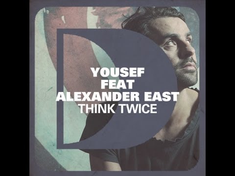 Yousef feat. Alexander East - Think Twice (Fred Everything Lazy Vox Remix)