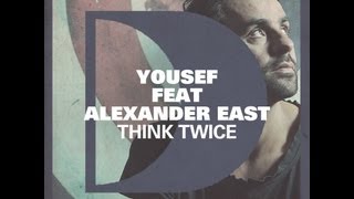 Yousef feat. Alexander East - Think Twice (Fred Everything Lazy Vox Remix)