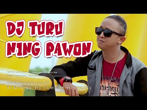 DJ TURU NING PAWON - Asep Kriwil | Remix | By DJ Suhadi Official