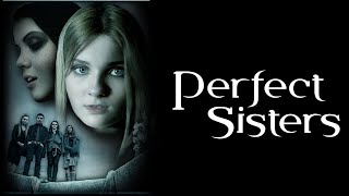Download lagu Perfect Sisters (1080p) FULL MOVIE - Drama, Horror, Thriller mp3 Download lagu Perfect Sisters (1080p) FULL MOVIE - Drama, Horror, Thriller mp3