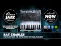 Ray Charles - You Alway Miss the Water (When the Well Runs Dry) (1951)