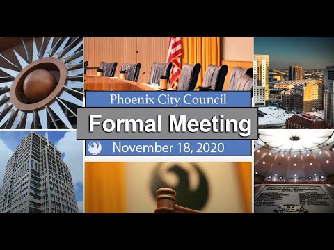 Phoenix City Council Formal Meeting - November 18, 2020