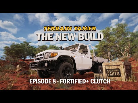 Terrain Tamer - The New Build (Episode 8)