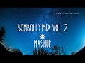 Bombolly Mix Vol 2 Mashup Music Video