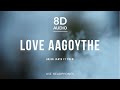 Love Aagoythe Arjun Janya Ft Prem 8D Audio