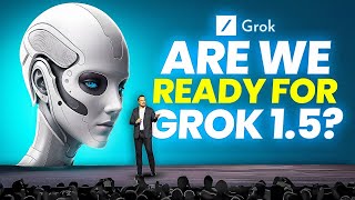 Mind-Blowing Grok 1.5 Beats GPT-4, Claude, and Gemini!
