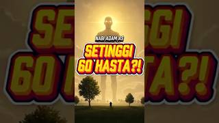 Download lagu 😱 Nabi Adam Setinggi 60 Hasta! Fakta Mengejutkan! #kisahnabi #facts #faktaunik mp3