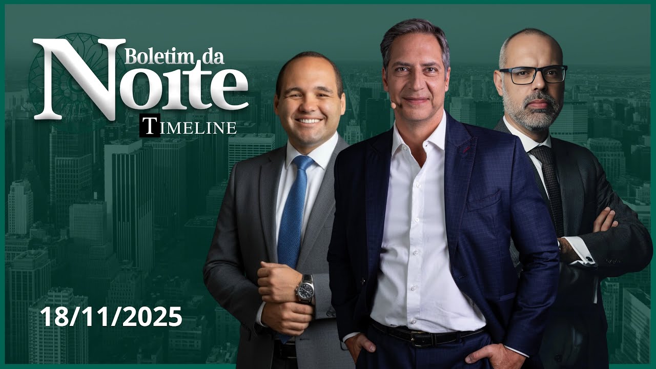 Boletim da Noite Timeline - 18/11/25