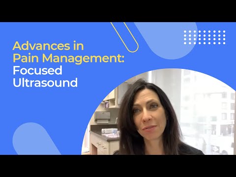 Advances in Pain Management: Focused Ultrasound