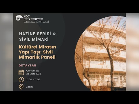 , title : 'Sivil Mimari - Kültürel Mirasın Yapı Taşı: Sivil Mimarlık Paneli'