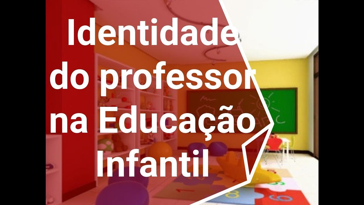 Identidade do professor na Educação Infantil