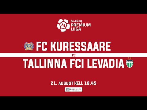 FC KURESSAARE - TALLINNA FCI LEVADIA, PREMIUM LIIGA 24. voor