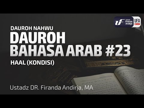 Dauroh Bahasa Arab (Nahwu) #23 – Ustadz Dr. Firanda Andirja, M.A. Dauroh Bahasa Arab (Nahwu) #23 – Ustadz Dr. Firanda Andirja, M.A.