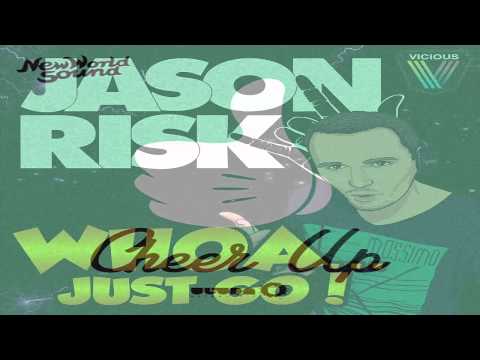 Jason Rısk, New World Sound - Mashup (Whoa Just Go - Cheer Up)