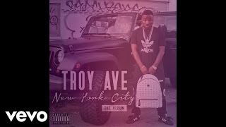 Troy Ave - Hot Out (Audio)