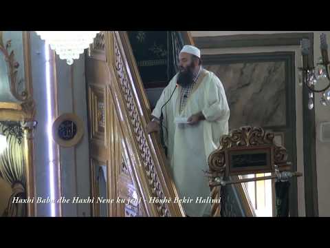 Haxhi Baba dhe Haxhi Nene ku jeni?! - Hoxhë Bekir Halimi