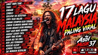 Download lagu 🔥17 Lagu Malaysia Paling Viral & Enak Didengar | Rock Malaysia🎸#fyp #abdimusik37 mp3