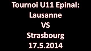 preview picture of video '17 mai 2014, Tournoi U11 Epinal:Lausanne L4C - Strasbourg'