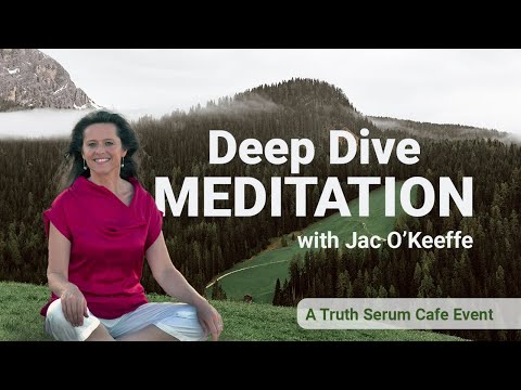 Deep Dive Meditation with Jac (a Truth Serum Cafe event)