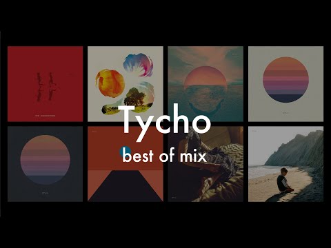 Tycho | Dj Mix 45 Tracks | 2024