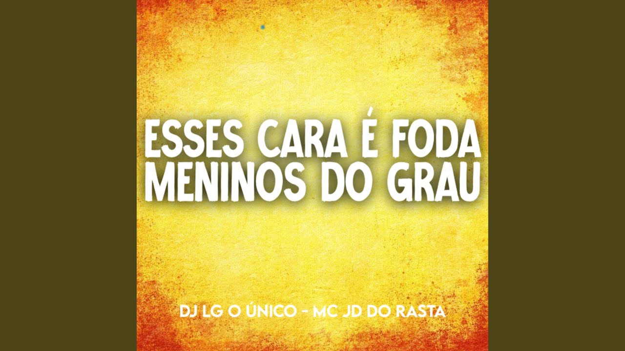 Esses Cara É Foda Vs Meninos do Grau