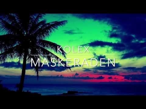 kolex - Maskeraden (prod. by Feelo)