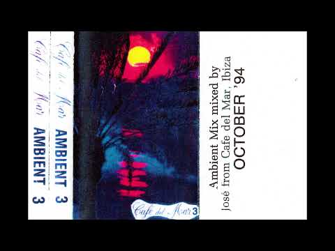 José Padilla - Café del Mar 3: Ambient Mix (Cassette, 1994)