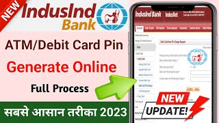 indusind bank atm pin generate online 2023 || How to generate indusind bank debit card pin online
