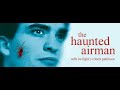The Haunted Airman Full Movie
