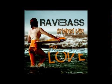RaveBass - Dr.Love (All Previews)