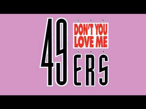 49ers Featuring Ann-Marie Smith - Don't You Love Me