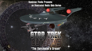 Star Trek: Outlaws Ep #4 "The Narcissist's Dream"