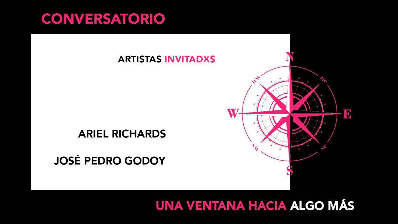 Conversatorio: Una ventana hacia algo más: Ariel Richards y José Pedro Godoy