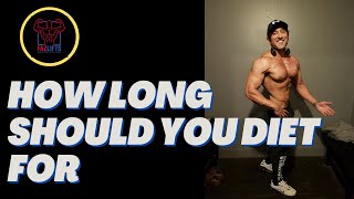 How Long Should You Diet For