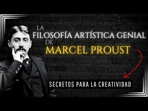 La filosofía artística genial de Marcel Proust