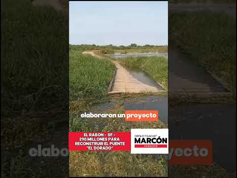 El Rabón - Santa Fe, $ 290 millones para reconstruir el Puente "El Dorado"