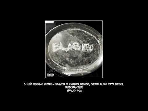 Frayer Flexking x Yaya Rebel x Diego Aldn x PinkPanter x Benzo - KEĎ ROBÍME BIZNIS (prod. Whoispg)